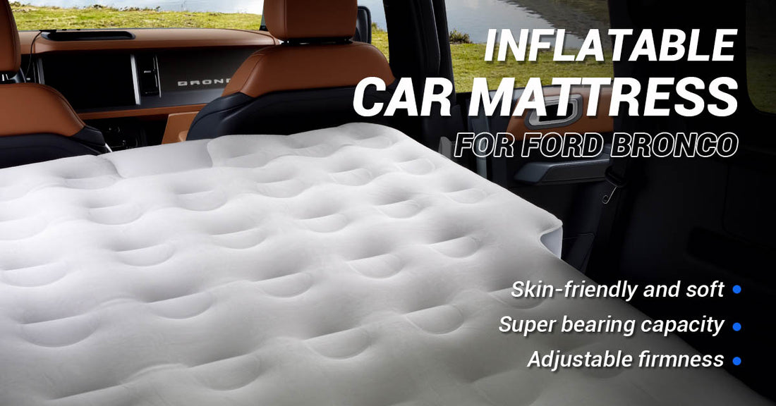 Car mattress for Bronco