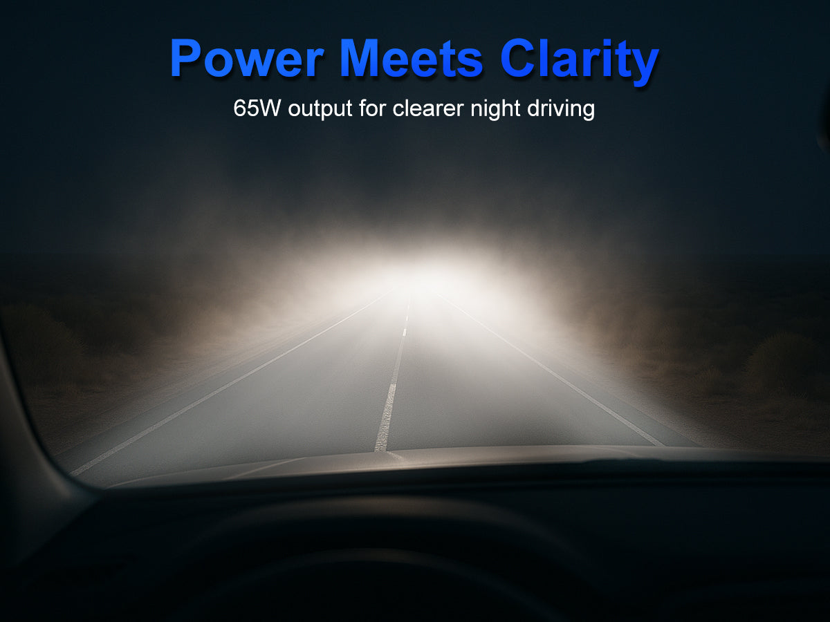Experience maximum clarity with a powerful 65W output per bulb. High wattage ensures brighter, clearer road views, significantly improving safety and reaction times in low-visibility conditions.