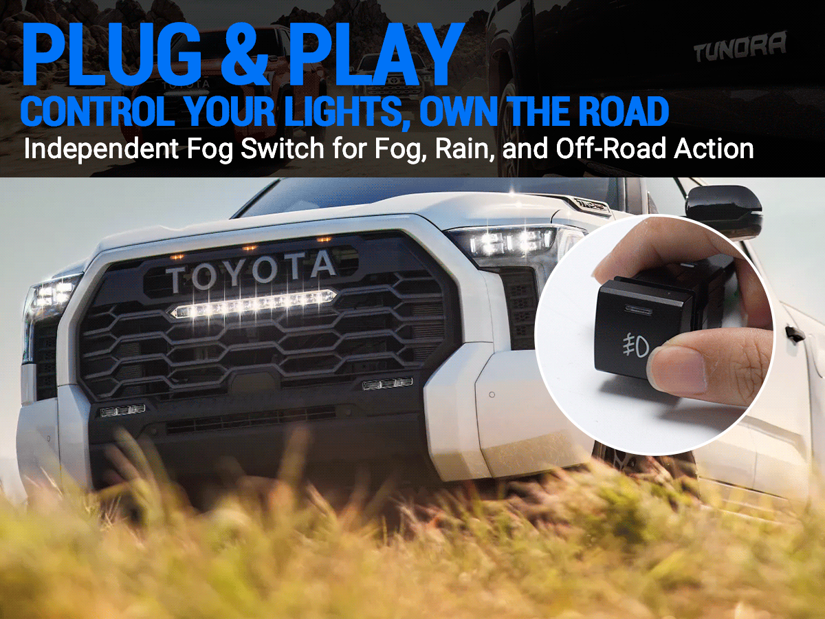 Independent fog light switch for Toyota Tundra 2022–2025 LED installation